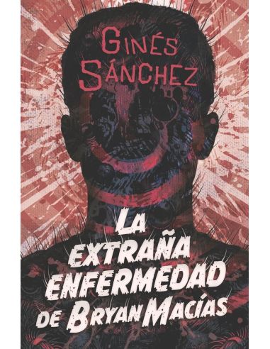 La extraña enfermedad de Bryan Macías