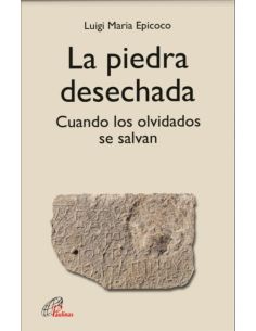 La piedra desechada