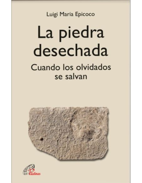 La piedra desechada