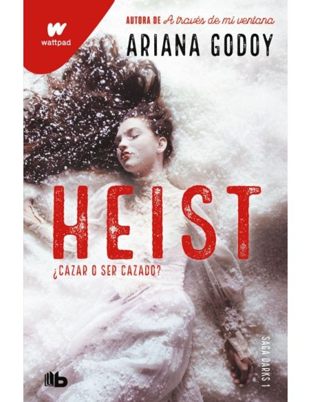 Heist ¿Cazar O Ser Cazado? (Darks 1) (Ed. Revisada Por La Autora)