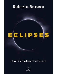 Eclipses - Una Coincidencia Cosmica