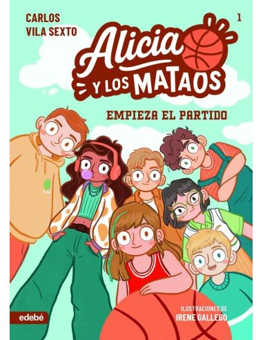 Alicia Y Los Mataos. Empieza El Partido