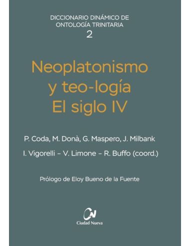 Neoplatonismo y teo-logía. El siglo IV