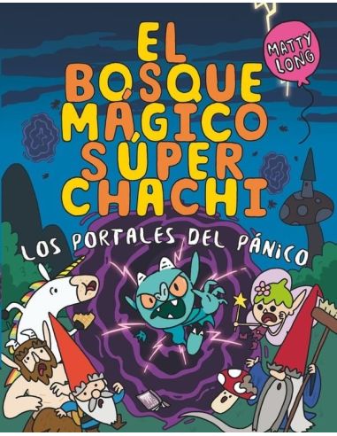 Los Portales del Pánico (El Bosque Mágico Super Chachi 2)