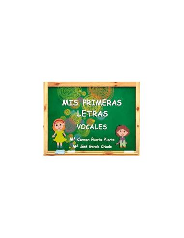 Mis Primeras Letras - Vocales