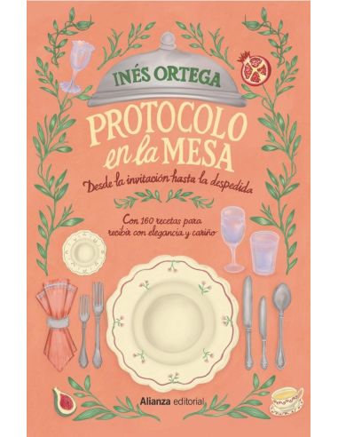 Protocolo En La Mesa - Desde La Invitacion Hasta La Despedida