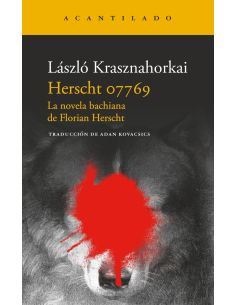 Herscht 07769 - La Novela Bachiana De Florian Herscht
