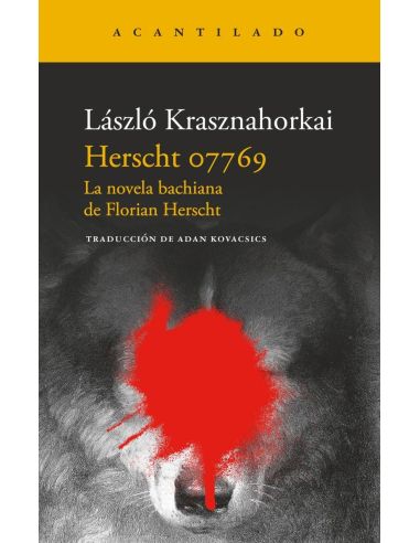 Herscht 07769 - La Novela Bachiana De Florian Herscht