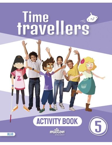 Time Travellers 5 Blue Activity Book English 5 Primaria