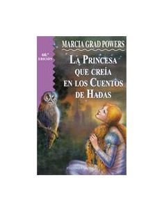 La Princesa Que Creía En Cuentos De Hadas