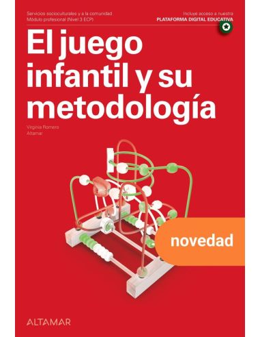 El Juego Infantil Y Su Metodologia (Grado Superior)