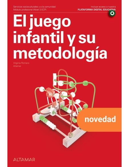 El Juego Infantil Y Su Metodologia (Grado Superior)