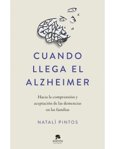 Cuando Llega El Alzheimer