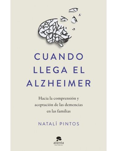 Cuando Llega El Alzheimer