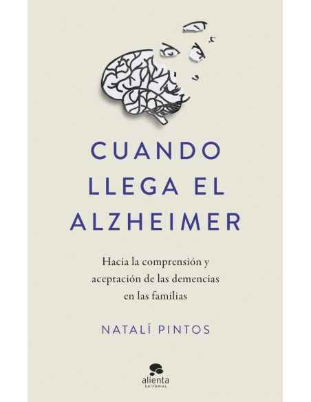 Cuando Llega El Alzheimer