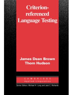 Criterion-Referenced Language Testing