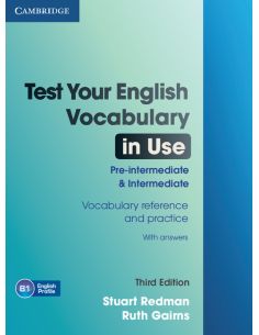 Test Your English Vocabulary in Use Pre-intermediate and Intermediate with Answers