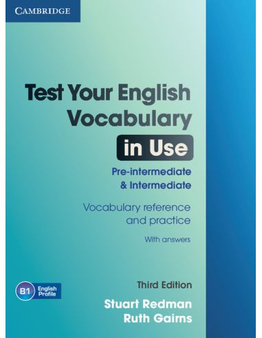 Test Your English Vocabulary in Use Pre-intermediate and Intermediate with Answers