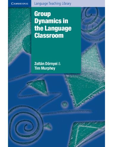 Group Dynamics in the Language Classroom