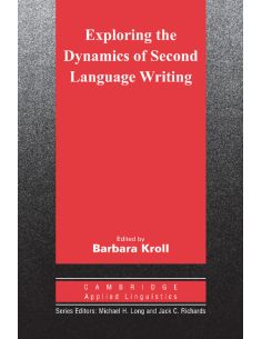 Exploring the Dynamics of Second Language Writing