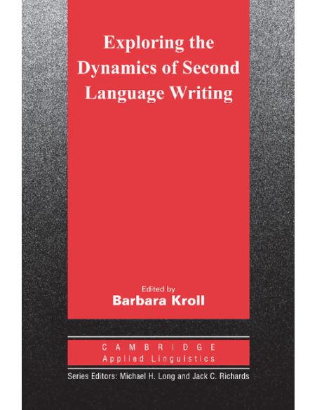 Exploring the Dynamics of Second Language Writing