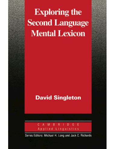 Exploring the Second Language Mental Lexicon