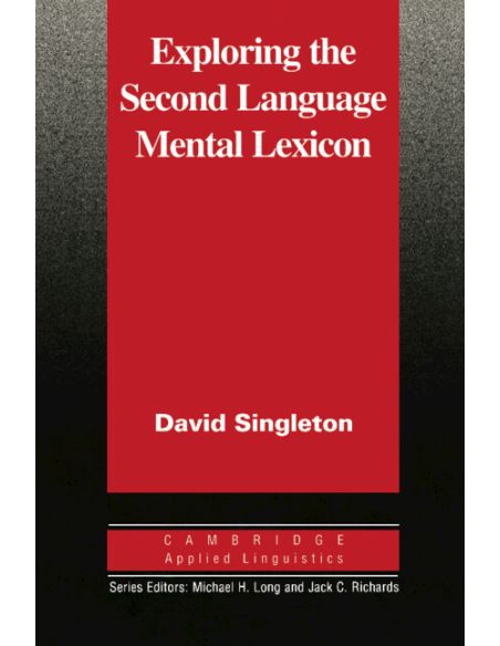 Exploring the Second Language Mental Lexicon