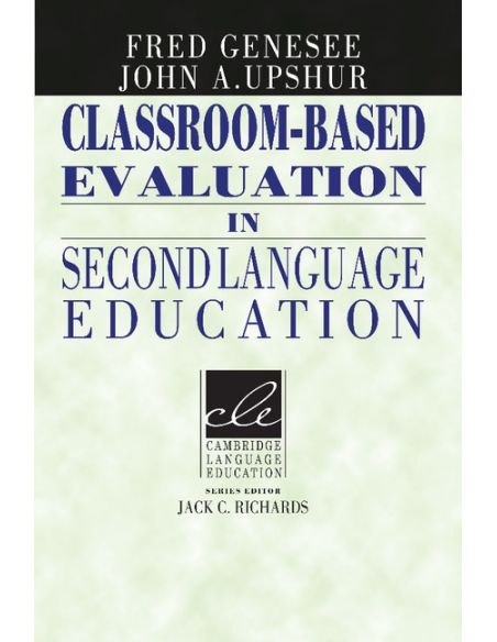 Classroom-Based Evaluation in Second Language Education
