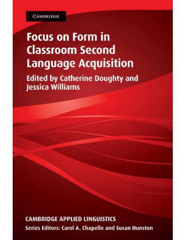 Focus on Form in Classroom Second Language Acquisition