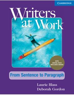 Writers At Work From Sentence To Paragraph , Student'S Book With Digital Pack
