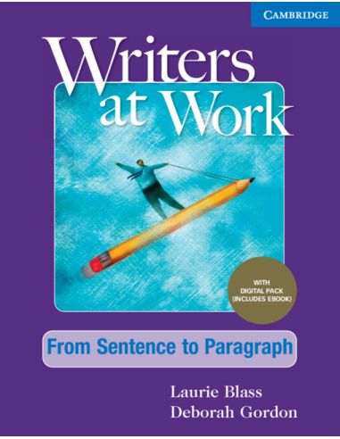 Writers At Work From Sentence To Paragraph , Student'S Book With Digital Pack