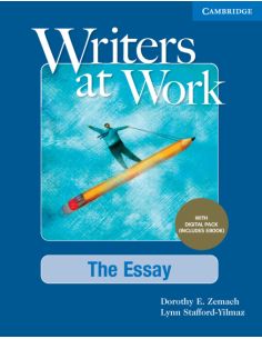 Writers At Work The Essay , Student'S Book With Digital Pack