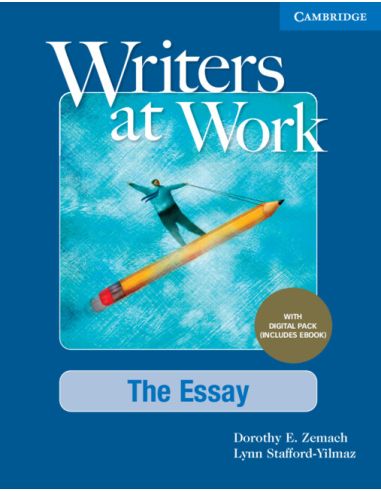 Writers At Work The Essay , Student'S Book With Digital Pack