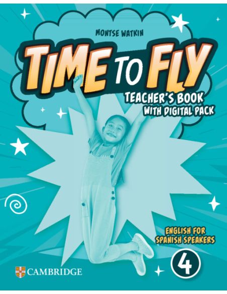 Time to Fly Level 4 Teacher's Book with Digital Pack English for Spanish Speaker