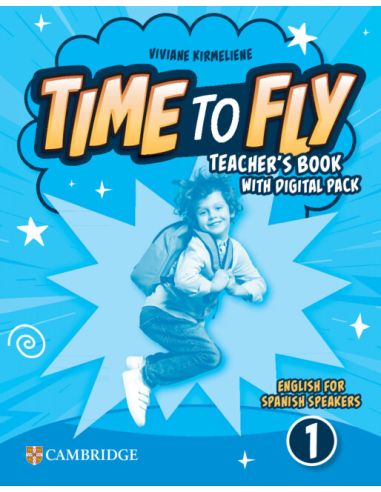 Time to Fly Level 1 Teacher's Book with Digital Pack English for Spanish Speaker