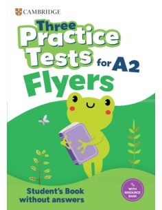 Three Practice Tests for Cambridge YLE Flyers Student's Book without Answers with Audio