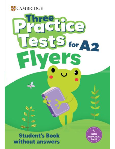 Three Practice Tests for Cambridge YLE Flyers Student's Book without Answers with Audio