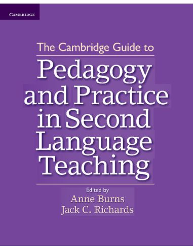 The Cambridge Guide to Pedagogy and Practice in Second Language Teaching