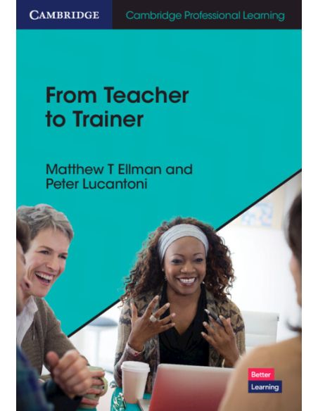 From Teacher to Trainer