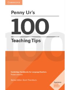 Penny Ur's 100 Teaching Tips Pocket Editions