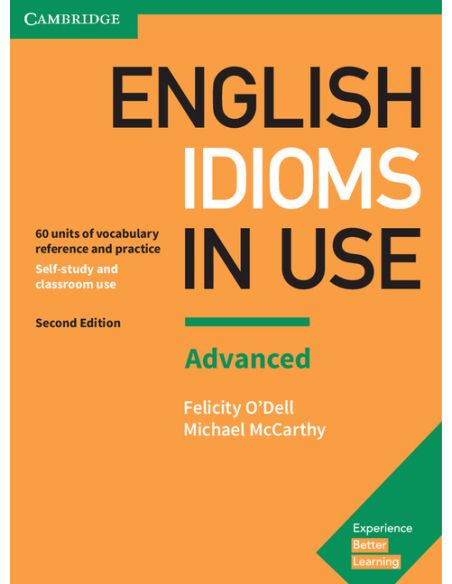 English Idioms in Use Advanced Book with Answers