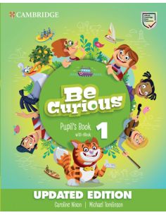 Be Curious Level 1 Pupil'S Book With Ebook Updated 2