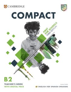 Compact First for Schools Teacher's Book with Digital Pack English for Spanish Speakers
