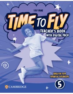 Time to Fly Level 5 Teacher's Book with Digital Pack English for Spanish Speaker