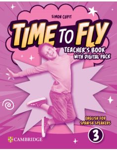 Time to Fly Level 3 Teacher's Book with Digital Pack English for Spanish Speaker