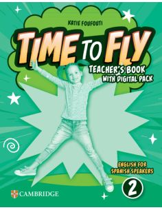 Time to Fly Level 2 Teacher's Book with Digital Pack English for Spanish Speaker