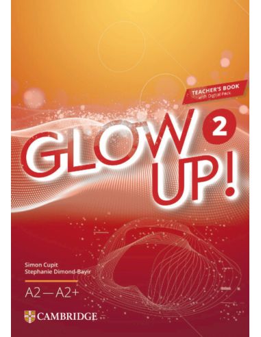 Glow Up! Level 2 Teacher's Book with Digital Pack English for Spanish Speakers