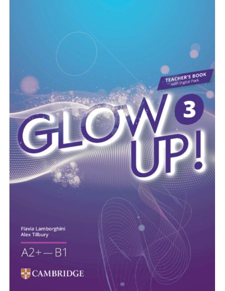 Glow Up! Level 3 Teacher's Book with Digital Pack English for Spanish Speakers