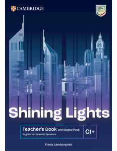 Shining Lights C1+ Teacher's Book with Digital Pack English for Spanish Speakers