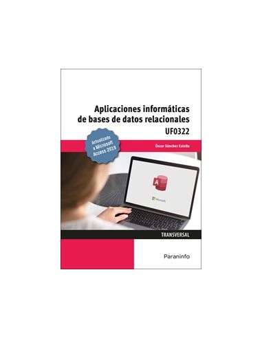 Aplicaciones Informáticas De Bases De Datos Relacionales. Microsoft Access 2019